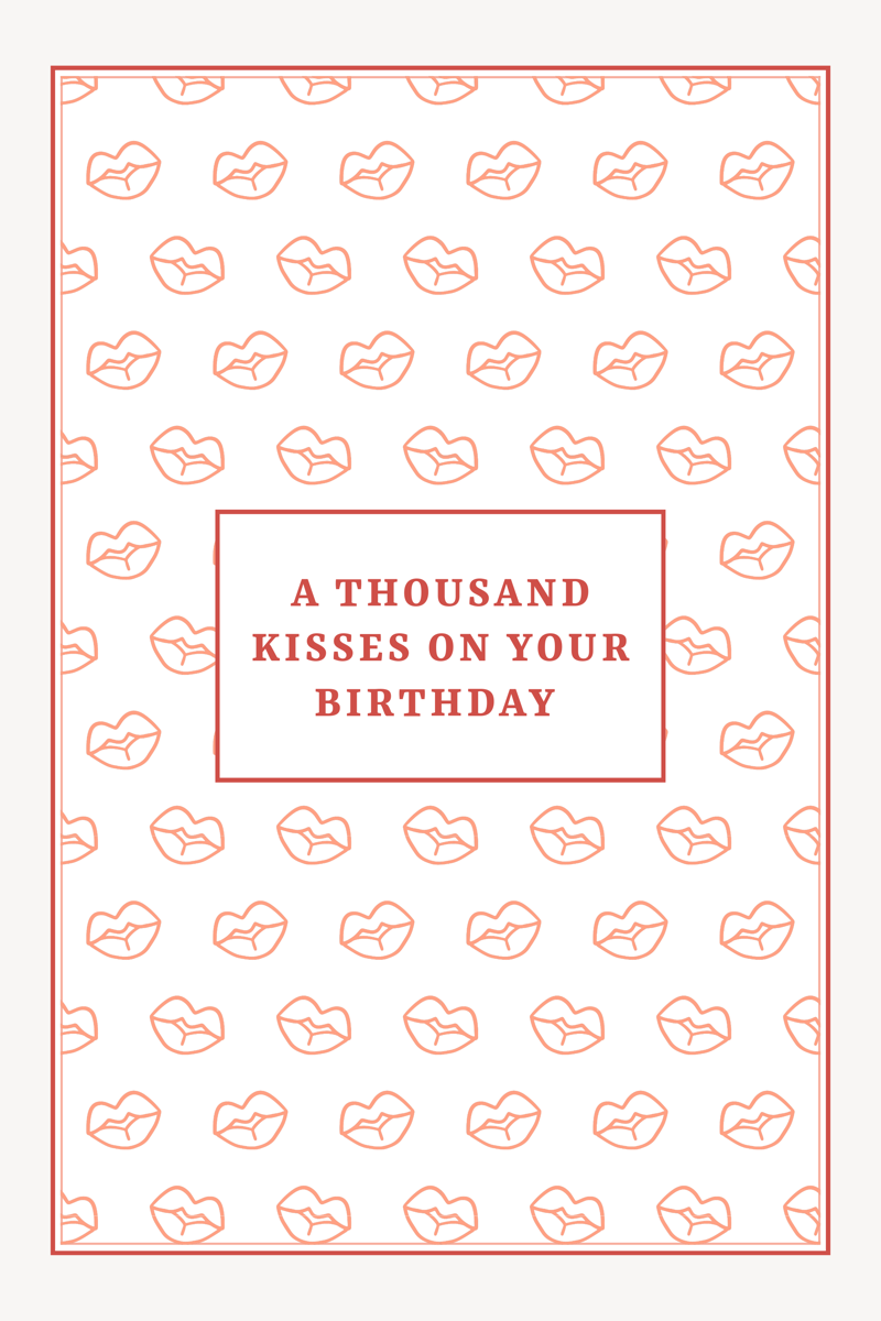 A Thousand Kisses On Your Birthday