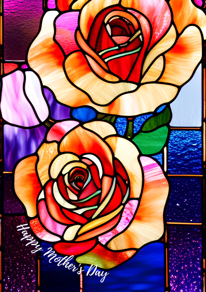 Mother's Day - Stained Glass Roses