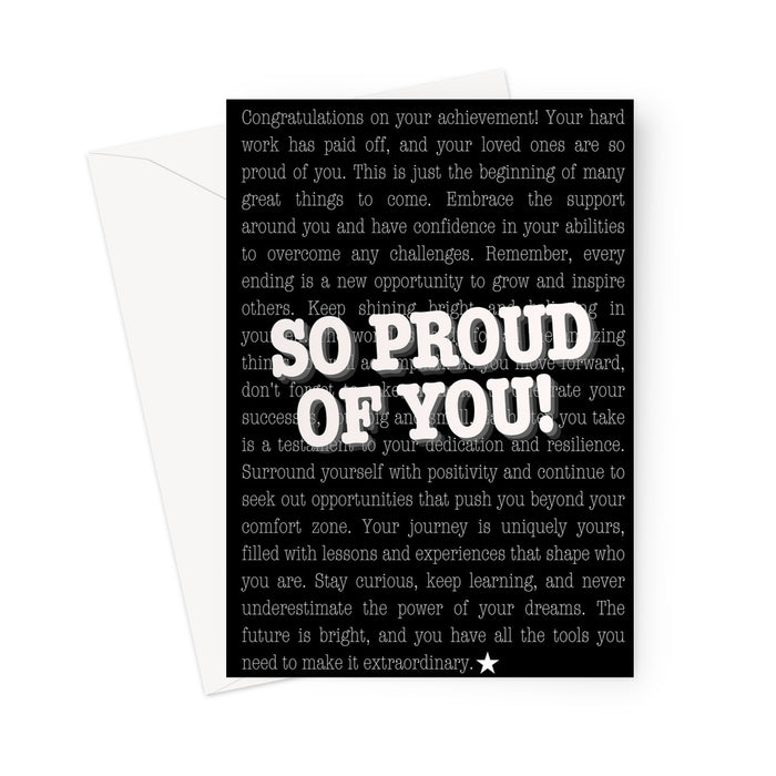 SO Proud of You Greeting Card - white on black background Greeting Card