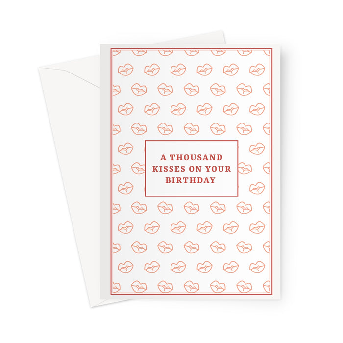 A Thousand Kisses On Your Birthday  Greeting Card