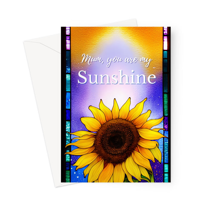 Mum - You Are My Sunshine Greeting Card