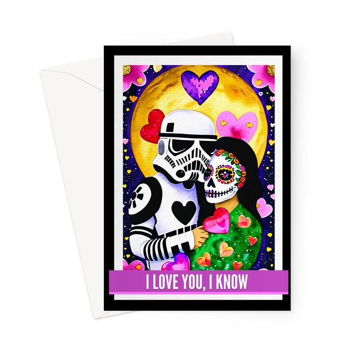 I Love You, I know - Love Card - Blank Greeting Card