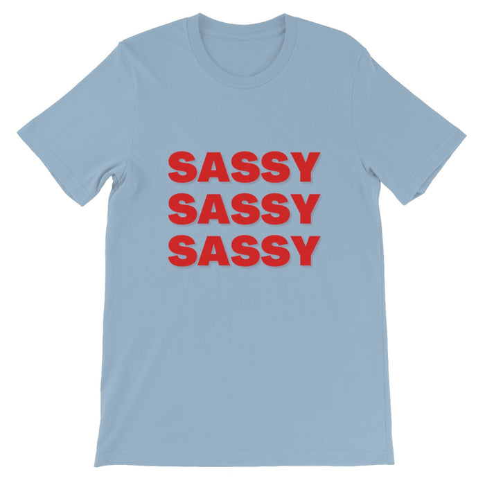 Sassy Unisex Tshirt  Unisex Short Sleeve T-Shirt for sassy people