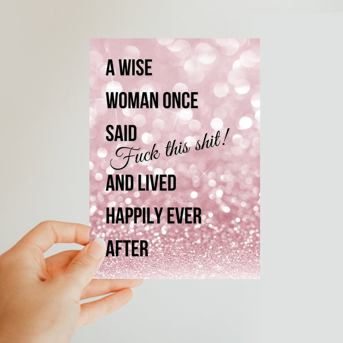 A Wise Woman Once Said - Classic Postcard