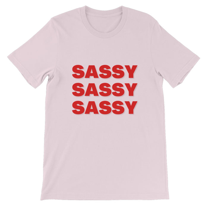 Sassy Unisex Tshirt  Unisex Short Sleeve T-Shirt for sassy people