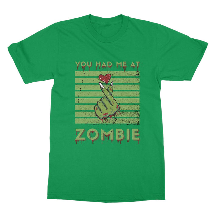 You had me at zombie t- shirt Softstyle T-Shirt